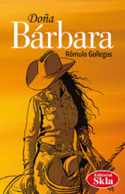 110. Doña Barbara (Romulo Gallegos)