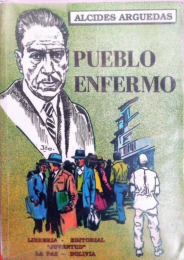 117. Pueblo Enfermo (Alcides Arguedas)