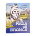 71. Raza de Bronce (Alcides Arguedas)