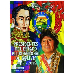 [11C-REV-PEPB-1825-2015] 11C. Revista - Presidentes del estado plurinacional de Bolivia 1825-2015