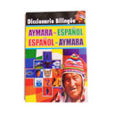 [141-TEX-SM-DBA] 141. Textos - Diccionario bilingue Aymara - Español, Español - Aymara