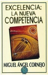 [158-TEX-ENC] 158. Excelencia de la Nueva Competencia (Miguel Angel Cornejo)