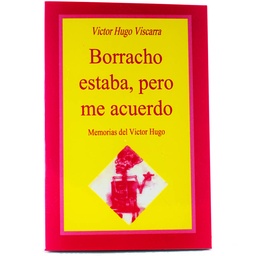 [80-TEX-SM-BEPMA] 80. Borracho Estaba pero me Acuerdo (Victor Hugo Viscarra)